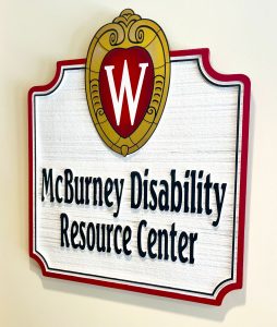 Center entrance sign "McBurney Disability Resource Center" with the UW-Madison Logo above.